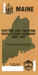 Maine Hunting and Trapping Regulations Summary, 1986-1987