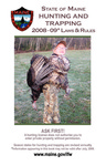 State of Maine Hunting and Trapping, 2008-09 Laws & Rules