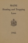 Maine Hunting and Trapping Laws, 1945