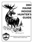 2004 Maine Moose Hunter's Guide
