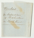 Vouchers for Expenditures of Hendrick W. Judkins for Building the Baring to Houlton Road
