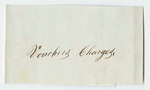 Vouchers from Sheet 5 of the Account of Levi Bradley: Incidental Expenses