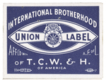 I.B. of T.C.W. & H. of A. union label (white background) by International Brotherhood of Teamsters, Chauffeurs, Warehousemen and Helpers of America