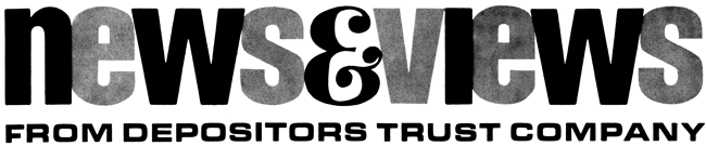 News & Views from Depositors Trust Company