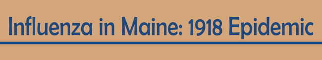 Influenza in Maine: 1918 Epidemic