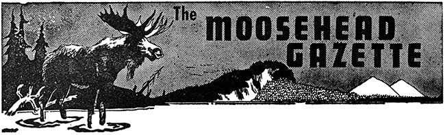 Moosehead Gazette