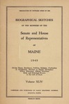 Biographical Sketches of the Members of the Senate and House of Representatives of Maine, 1949