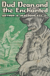 Dud Dean and the Enchanted by Arthur R. Macdougall Jr.