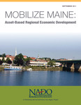 Mobilize Maine : Asset-Based Regional Economic Development by National Association of Development Organizations