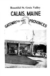 Beautiful St. Croix Valley; Calais, Maine; Gateway to the Provinces
