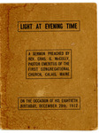 Light at Evening Time : A Sermon Preached by Rev. Chas. G. McCully, Pastor Emeritus of the First Congregational Church, Calais, Maine; On the Occasion of his Eightieth Birthday; December 29th, 1912
