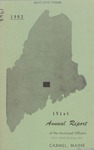 151st Annual Report of the Municipal Officers and Officials of Carmel, Maine (1962)