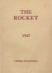 1947 Carmel HIgh School Yearbook - The Rocket