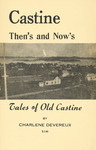 Castine Then's and Now's : Tales of Old Castine by Charlene Devereux