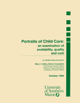 Portraits of Child Care: An Examination of Availability, Quality and Cost
