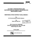Cultural Investigation Plans; Eastern Surplus Company Superfund Site; Meddybemps, Maine by Tetra Tech NUS, Inc.