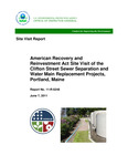 American Recovery and Reinvestment Act Site Visit of the Clifton Street Sewer Separation and Water Main Replacement Projects, Portland, Maine. by J Bloom, P Cleveland, S Schofield, and B Spinazzola