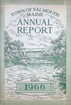 Falmouth Maine Town Report 1966 by Town of Falmouth, Maine