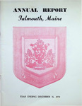 Falmouth Maine Town Report 1970 by Town of Falmouth, Maine