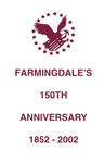 Farmingdale's 150th Anniversary : 1852-2002 by Jessie Wing White