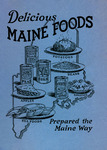 Suggestions for Serving Delicious Maine Food Products the Maine Way by Maine Development Commission and Maine Department of Agriculture
