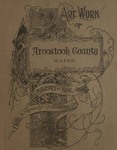 Art work of Aroostook County, Maine : Part Six by W. H. Parish Publishing Co.
