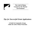 Tips for Successful Grant Applications : A Guide for Community Groups in the Gulf of Maine Watershed