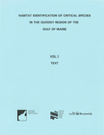 Habitat Identification of Critical Species in the Quoddy Region of the Gulf of Maine, Vol 1. (Revised July, 1997)