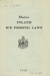 Maine Inland Ice Fishing Laws : 1940 by Maine Department of Inland Fisheries and Game