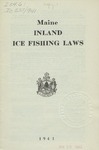 Maine Inland Ice Fishing Laws : 1941 by Maine Department of Inland Fisheries and Game