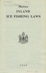 Maine Inland Ice Fishing Laws : 1942 by Maine Department of Inland Fisheries and Game