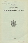 Maine Inland Ice Fishing Laws : 1943 by Maine Department of Inland Fisheries and Game