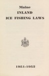 Maine Inland Ice Fishing Laws : 1951-1952 by Maine Department of Inland Fisheries and Game