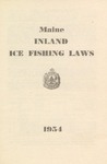 Maine Inland Ice Fishing Laws : 1954 by Maine Department of Inland Fisheries and Game
