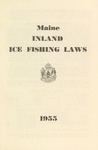 Maine Inland Ice Fishing Laws : 1955 by Maine Department of Inland Fisheries and Game