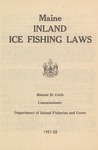 Maine Inland Ice Fishing Laws : 1957-58 by Maine Department of Inland Fisheries and Game