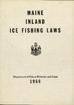 Maine Inland Ice Fishing Laws : 1966 by Maine Department of Inland Fisheries and Game