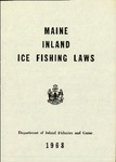 Maine Inland Ice Fishing Laws : 1968 by Maine Department of Inland Fisheries and Game