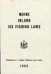 Maine Inland Ice Fishing Laws : 1969 by Maine Department of Inland Fisheries and Game