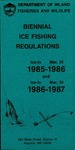 Biennial Inland Ice Fishing Regulations : 1985-1986 and 1986-1987 by Maine Department of Inland Fisheries and Wildlife
