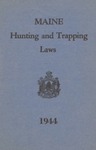 Maine Hunting and Trapping Laws, 1944 by Maine Department of Inland Fisheries and Game