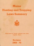 Maine Hunting and Trapping Laws Summary, Revision 1969-70 by Maine Department of Inland Fisheries and Game