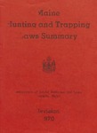 Maine Hunting and Trapping Laws Summary, Revision 1970 by Maine Department of Inland Fisheries and Game