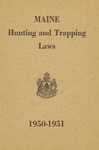 Maine Hunting and Trapping Laws, 1950-1951 by Maine Department of Inland Fisheries and Game