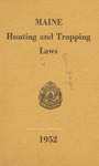 Maine Hunting and Trapping Laws, 1952 by Maine Department of Inland Fisheries and Game