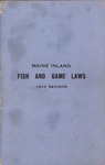 Maine Inland Fish and Game Laws, 1910 Revision