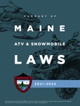 Summary of Maine ATV & Snowmobile Laws, 2021-2022