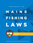 Open Water & Ice; Maine Fishing Laws, 2020