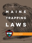 Summary of Maine Trapping Laws, 2019-2020 by Maine Department of Inland Fisheries and Wildlife