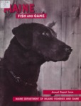 Maine Fish and Game Magazine, Annual Report Issue, Fall 1963